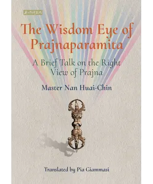 書封 The wisdom eye of prajnaparamita: a brief talk on the right view of prajna